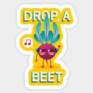 Drop A Beet Sticker
